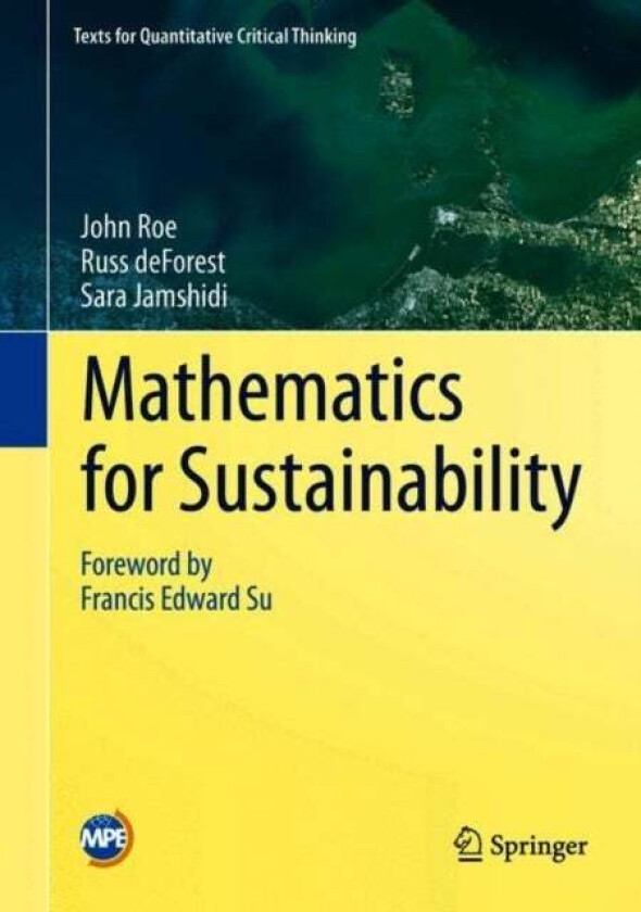 Mathematics for Sustainability av John Roe, Russ deForest, Sara Jamshidi