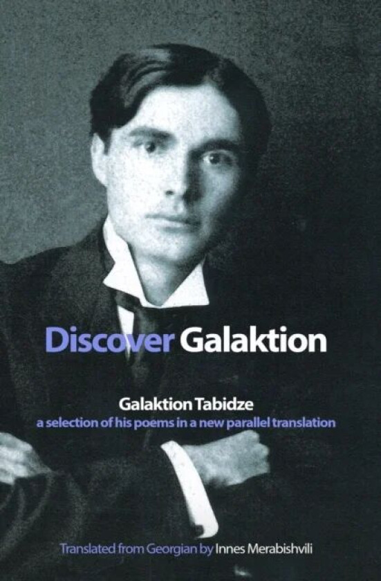 Discover Galaktion av Galaktion Tabidze