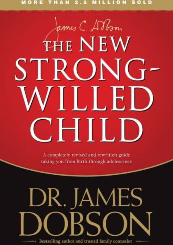 New Strong-Willed Child, The av James C. Dobson