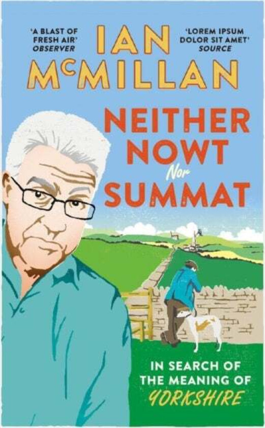 Neither Nowt Nor Summat av Ian McMillan