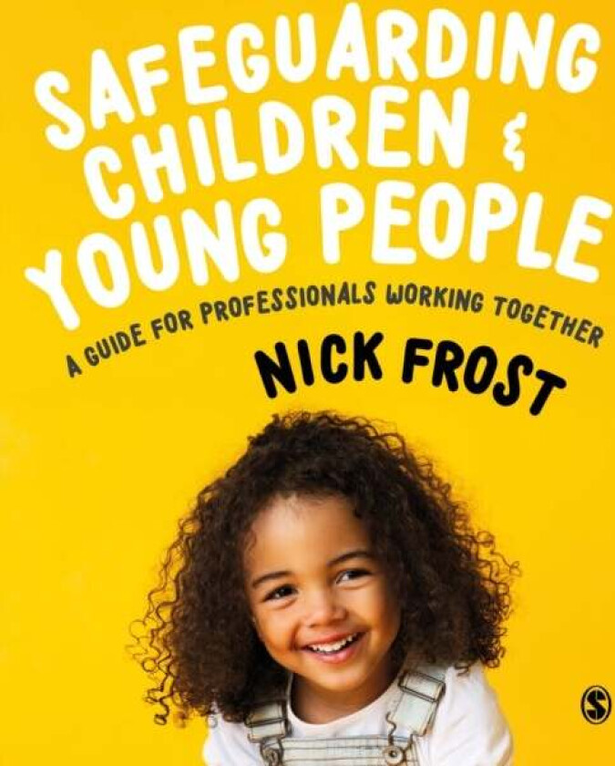 Safeguarding Children and Young People av Nick Frost