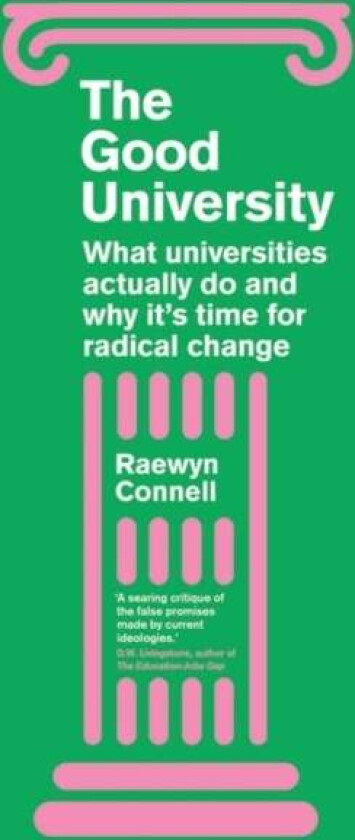 The Good University av Raewyn Connell