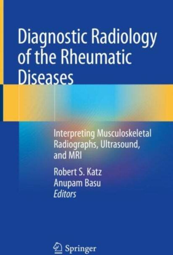 Diagnostic Radiology of the Rheumatic Diseases