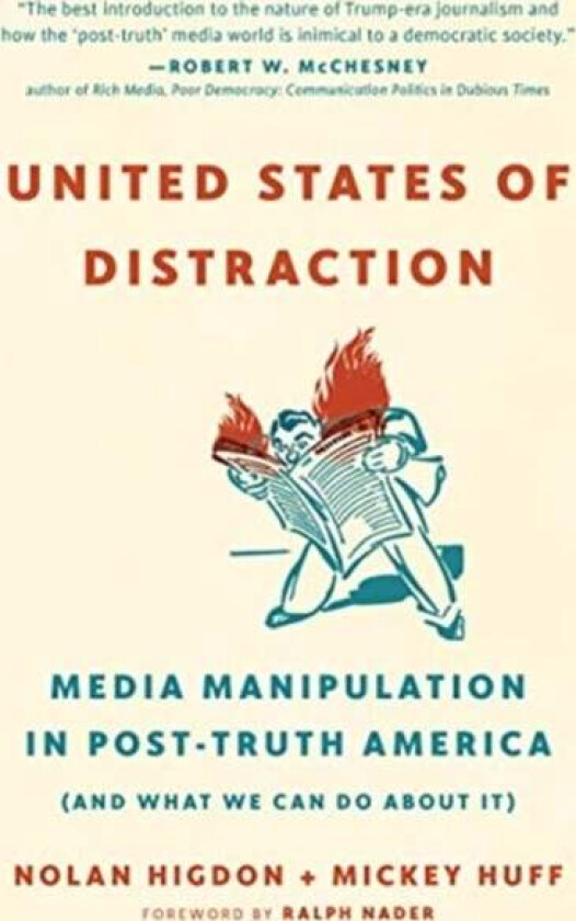 United States of Distraction av Mickey Huff, Nolan Higdon