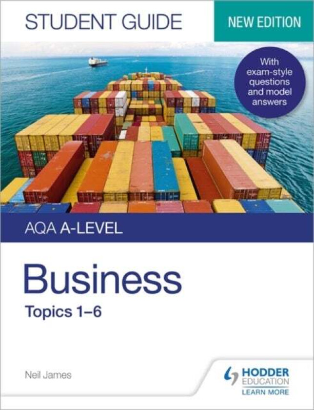 AQA A-level Business Student Guide 1: Topics 1-6 av Neil James