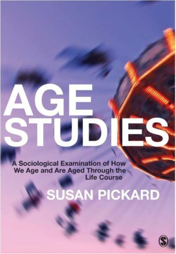 Age Studies av Susan Pickard