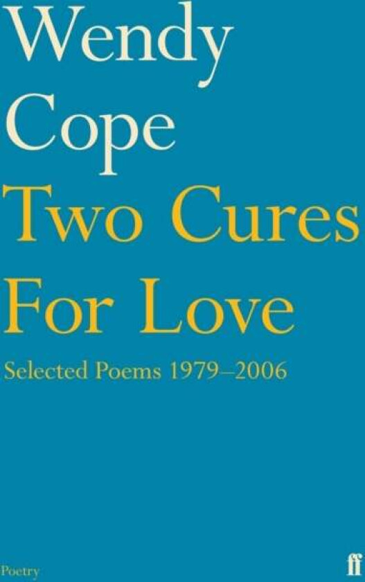 Two Cures for Love av Wendy Cope
