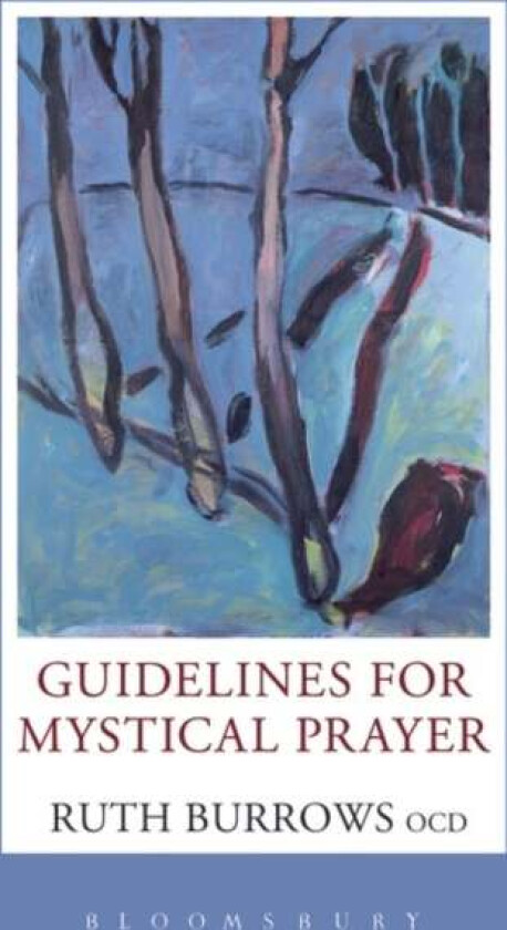 Guidelines for Mystical Prayer av Ruth Burrows OCD