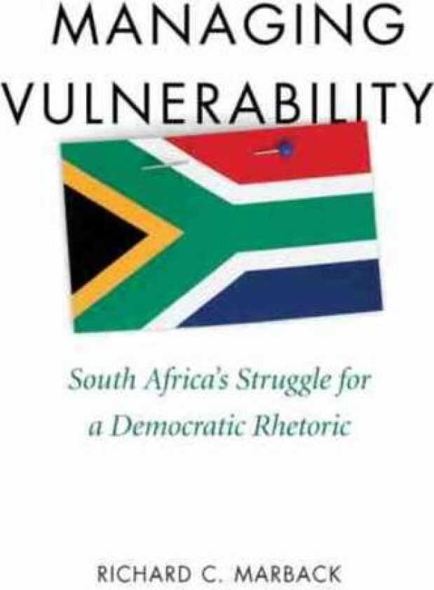 Managing Vulnerability av Richard C. Marback