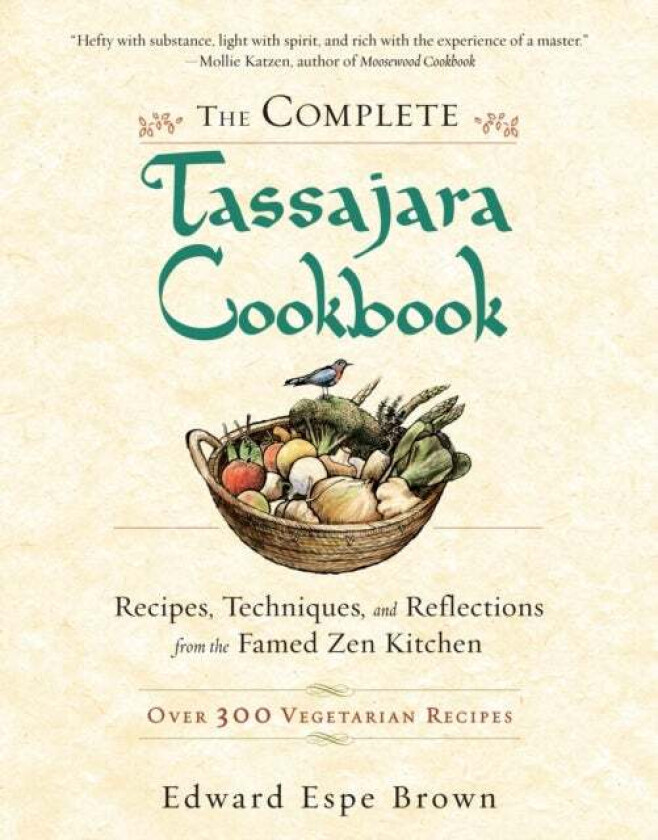 The Complete Tassajara Cookbook av Edward Espe Brown