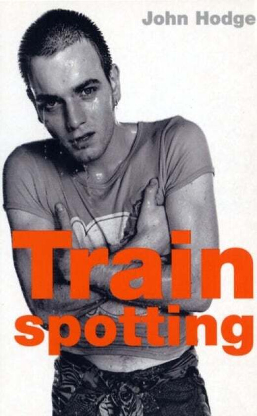 Trainspotting av John Hodge