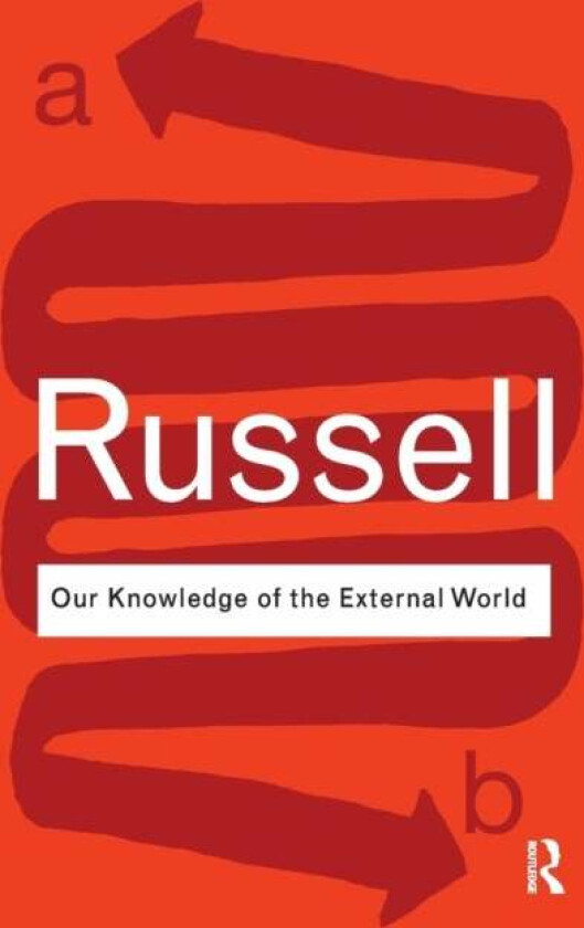 Our Knowledge of the External World av Bertrand Russell