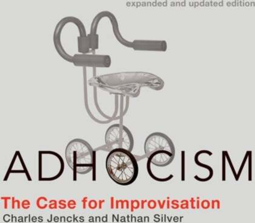 Adhocism av Charles Jencks, Nathan Silver