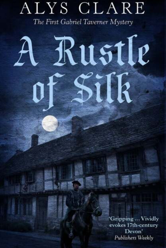 A Rustle of Silk av Alys Clare