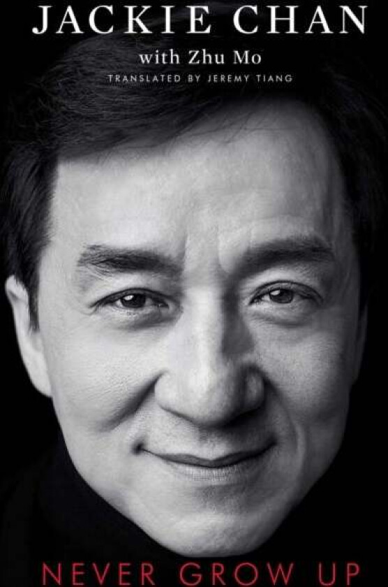 Never Grow Up av Jackie Chan