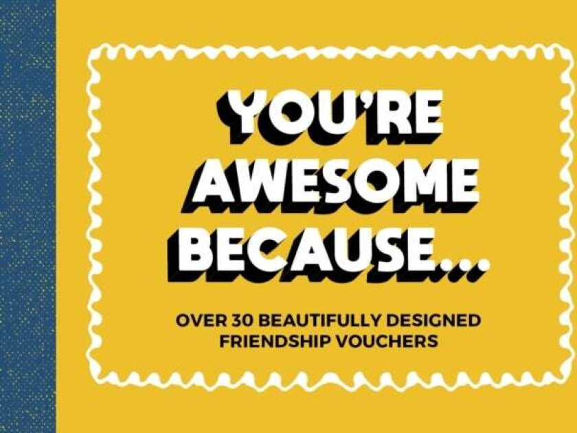 You're Awesome Because... av Summersdale Publishers