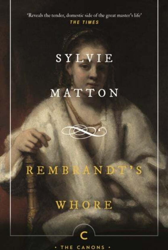 Rembrandt's Whore av Sylvie Matton