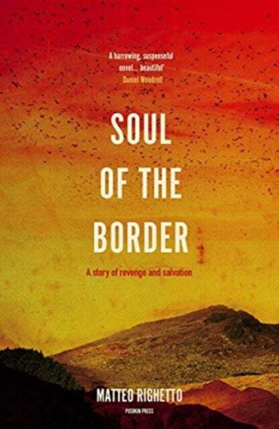 Soul of the Border av Matteo Righetto