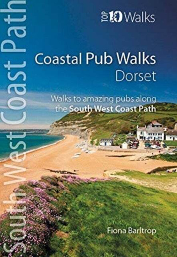 Coastal Pub Walks: Dorset av Fiona Barltrop