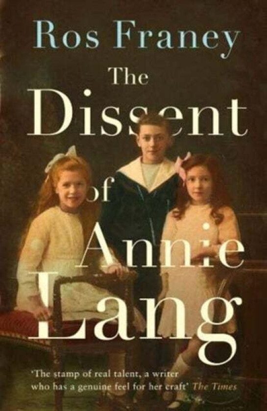 The Dissent of Annie Lang av Ros Franey