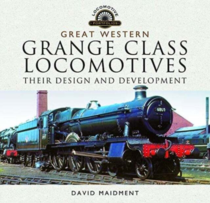 Great Western, Grange Class Locomotives av Maidment David