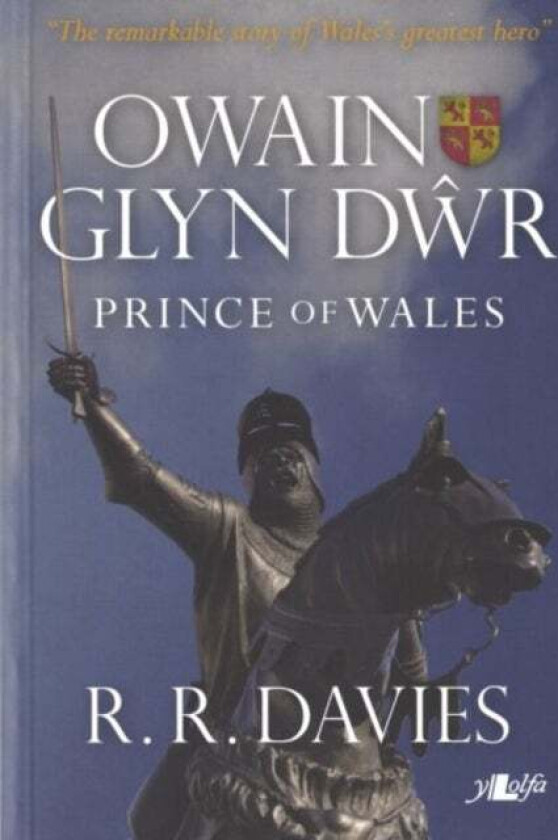 Owain Glyn Dwr - Prince of Wales av R. R. Davies