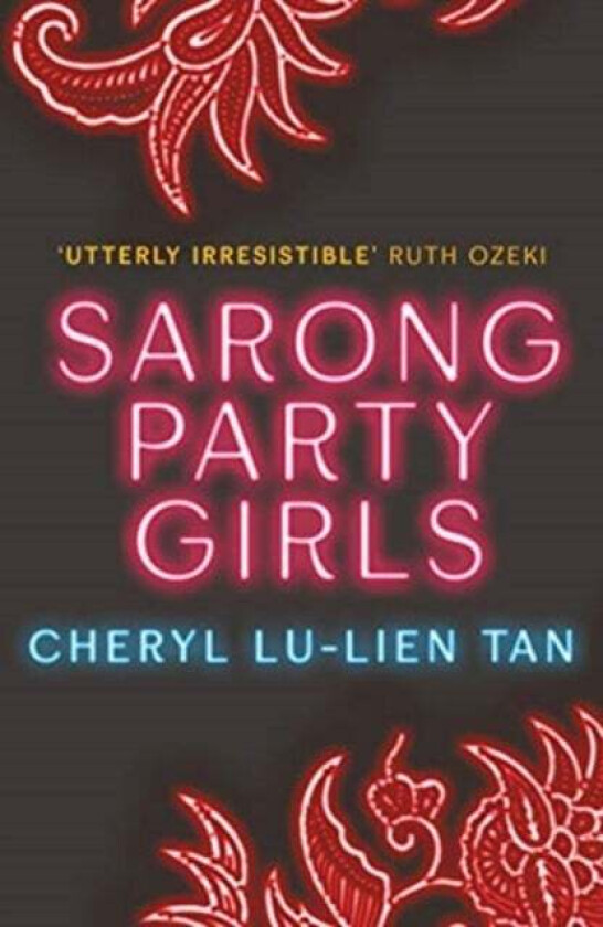Sarong Party Girls av Cheryl Lu-Lien (author) Tan