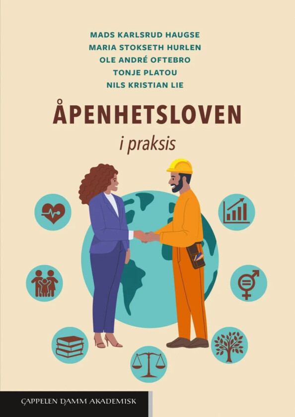 Åpenhetsloven i praksis av Mads Karlsrud Haugse, Maria Stokseth Hurlen, Nils Kristian Lie, Ole André Oftebro, Tonje Platou