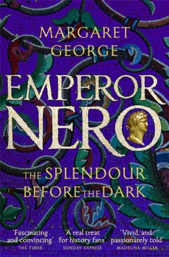 Emperor Nero: The Splendour Before The Dark av Margaret George