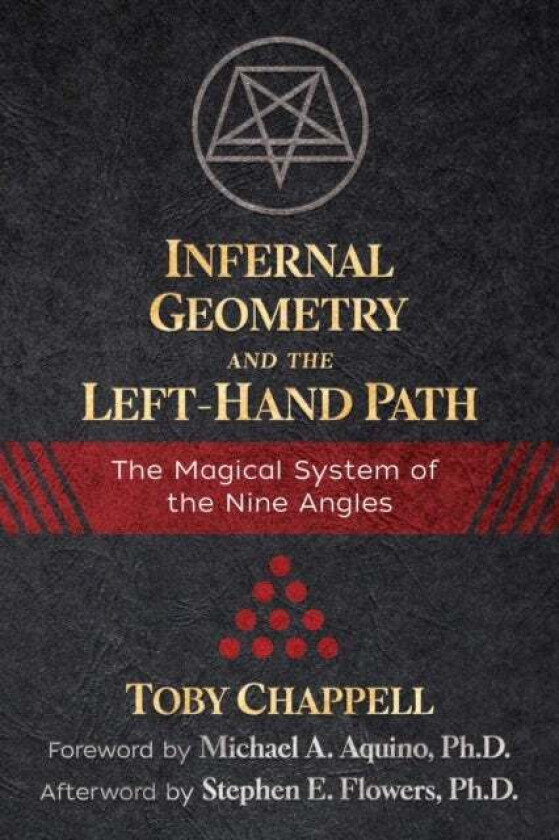 Infernal Geometry and the Left-Hand Path av Toby Chappell