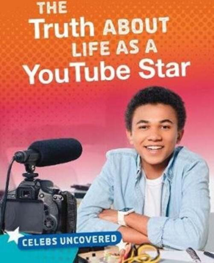 The Truth About Life as a YouTube Star av Sarah Cords