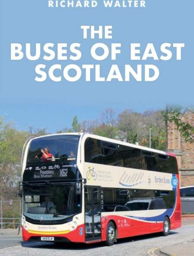 The Buses of East Scotland av Richard Walter