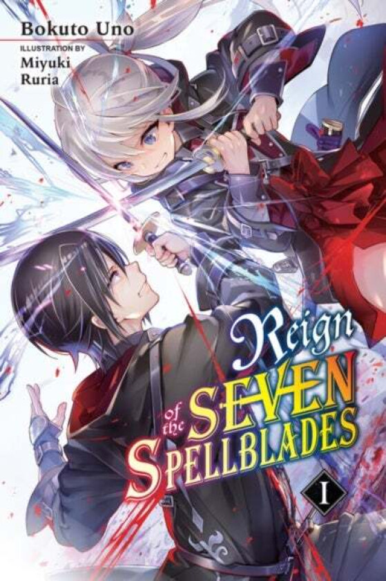 Reign of the Seven Spellblades, Vol. 1 (light novel) av Miyuki Ruria