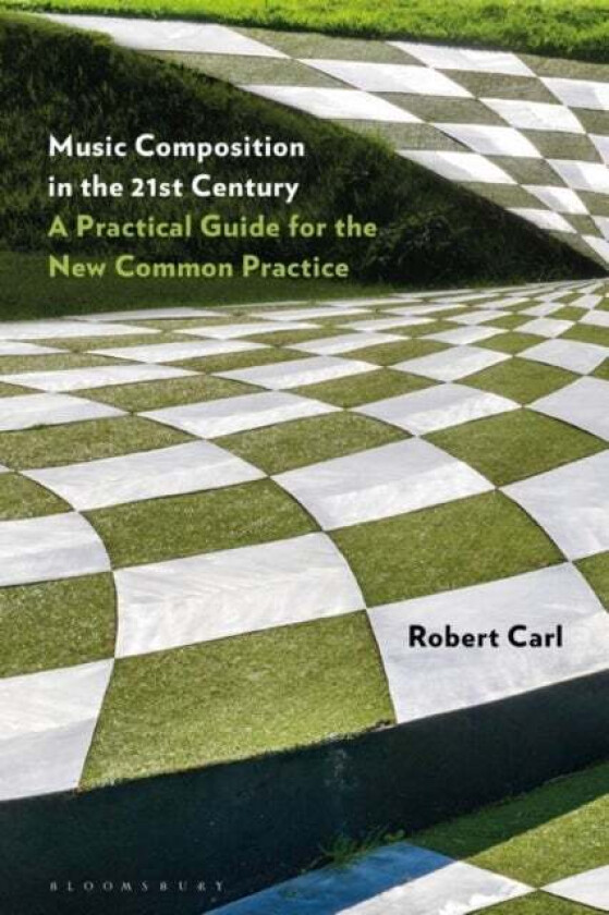 Music Composition in the 21st Century av Professor of Composition Robert (University Carl