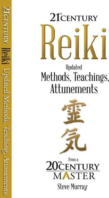 Reiki 21st Century av Reiki Master Steve Murray