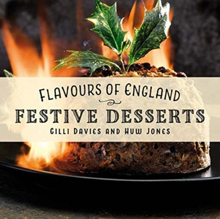 Flavours of England: Festive av Gilli Davies