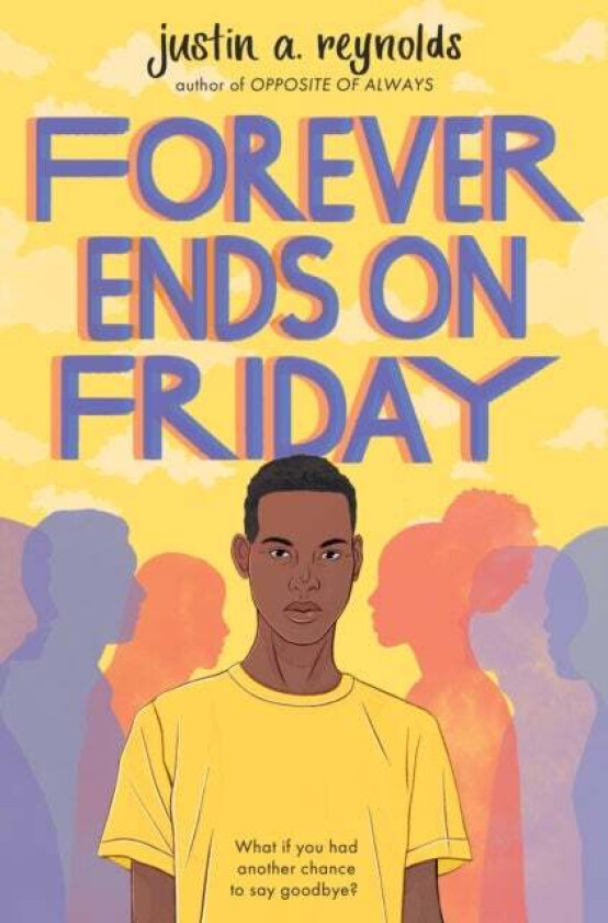 Forever Ends on Friday av Justin A. Reynolds