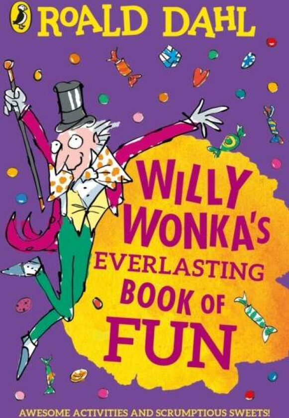 Willy Wonka's Everlasting Book of Fun av Roald Dahl