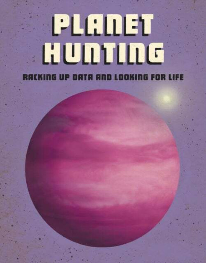 Planet Hunting av Andrew Langley