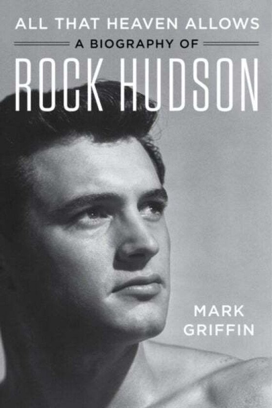 All That Heaven Allows av Mark Griffin