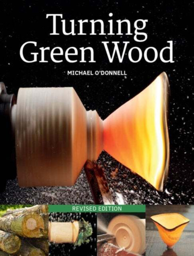 Turning Green Wood av Michael O'Donnell