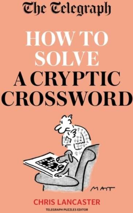 The Telegraph: How To Solve a Cryptic Crossword av Telegraph Media Group Ltd