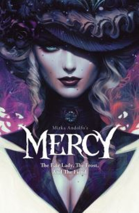 Mirka Andolfo's Mercy: The Fair Lady, The Frost, and The Fiend av Mirka Andolfo