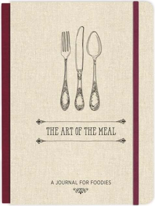 The Art of the Meal Hardcover Journal av Ellie Claire