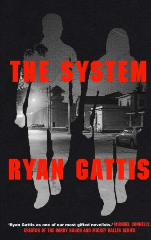 The System av Ryan Gattis
