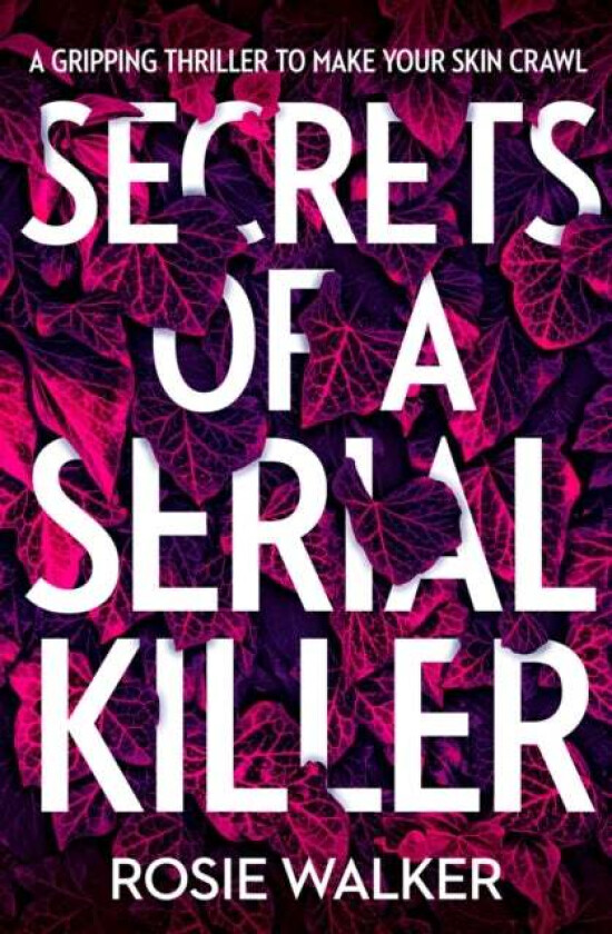 Secrets of a Serial Killer av Rosie Walker