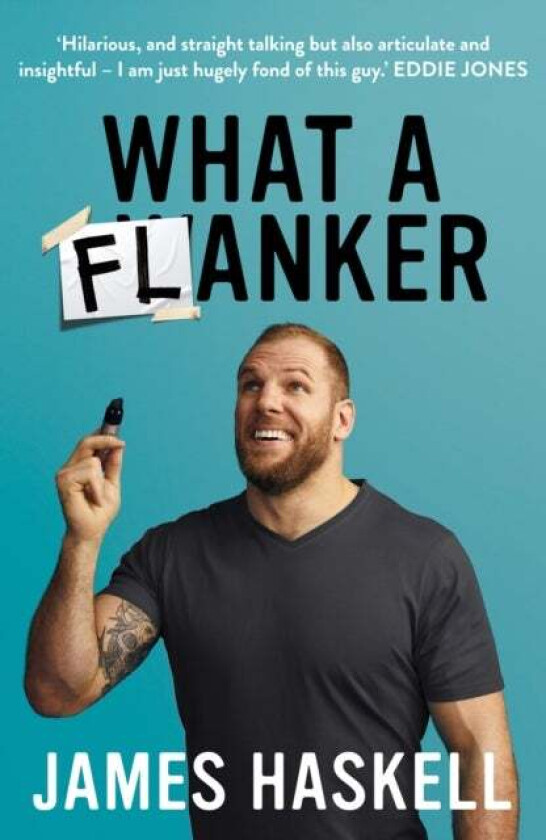 What a Flanker av James Haskell