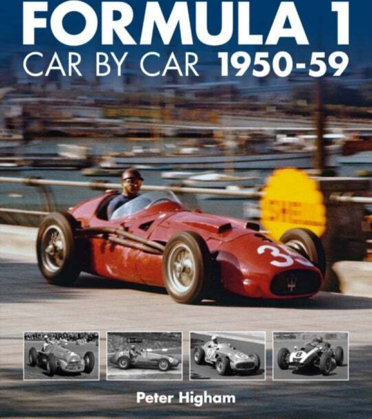Formula 1 Car by Car 1950-59 av Peter Higham