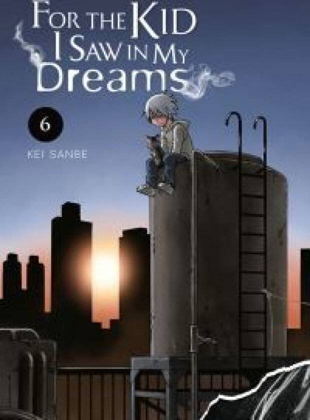 For the Kid I Saw in My Dreams, Vol. 6 av Kei Sanbe