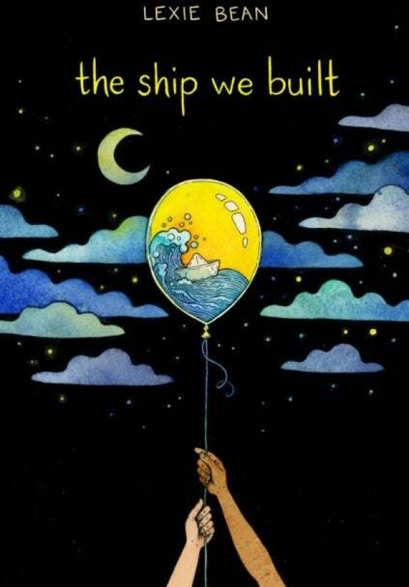 The Ship We Built av Lexie Bean